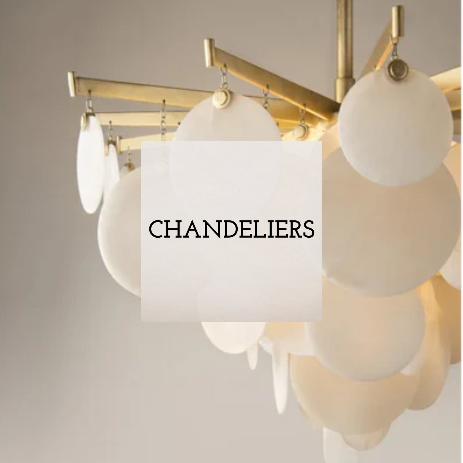 CHANDELIERS